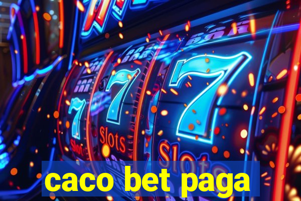 caco bet paga