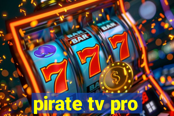 pirate tv pro