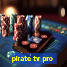 pirate tv pro