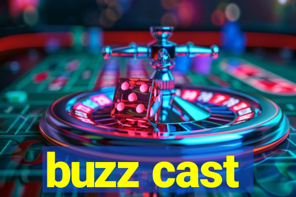 buzz cast