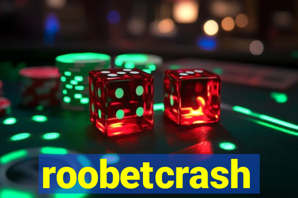 roobetcrash