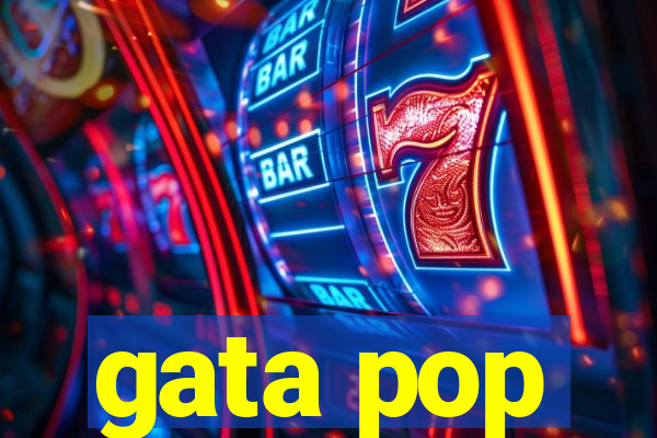 gata pop