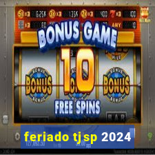 feriado tjsp 2024