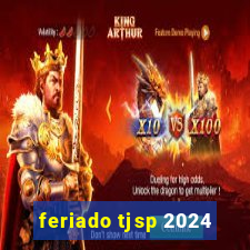 feriado tjsp 2024