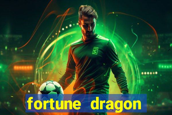 fortune dragon ganho certo demo