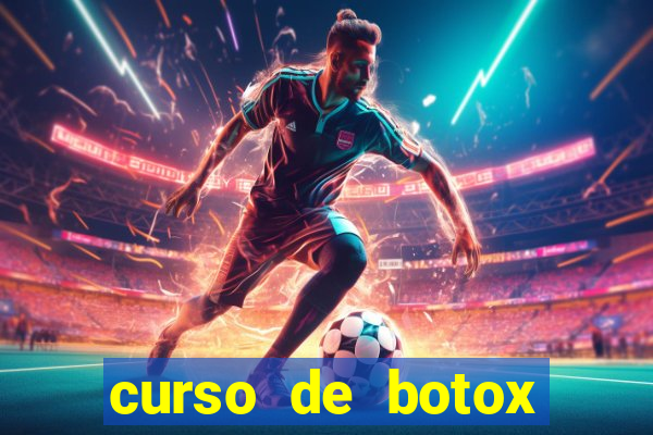 curso de botox reconhecido pelo mec