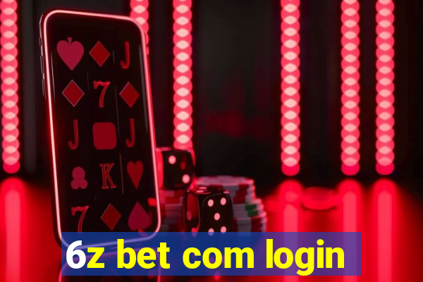 6z bet com login