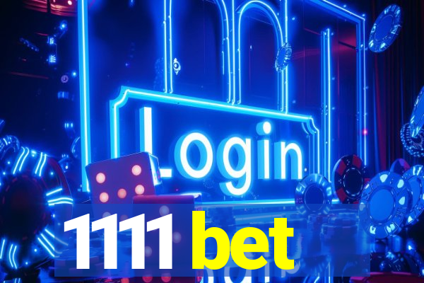 1111 bet