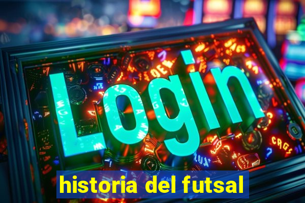 historia del futsal