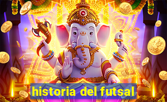 historia del futsal