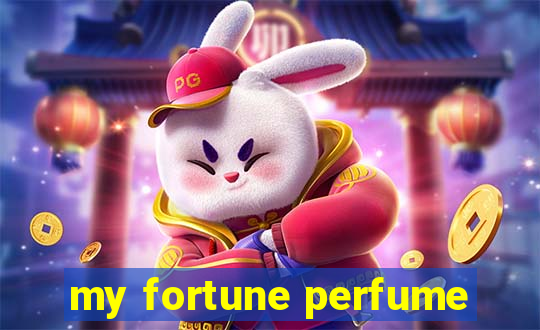 my fortune perfume