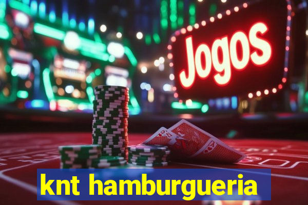 knt hamburgueria