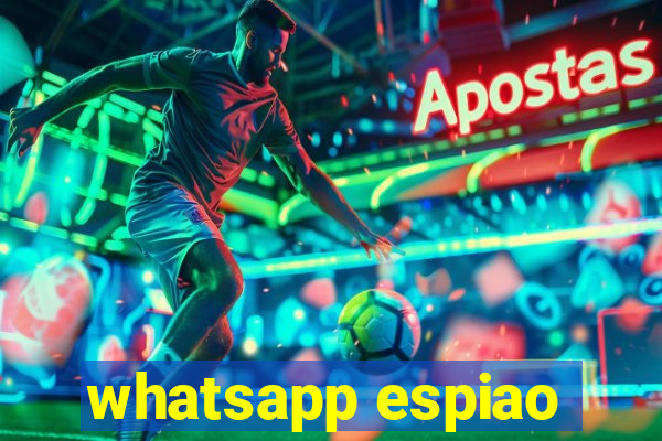 whatsapp espiao