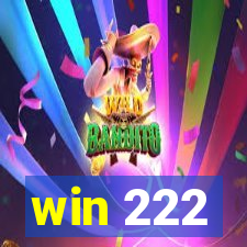 win 222