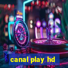 canal play hd