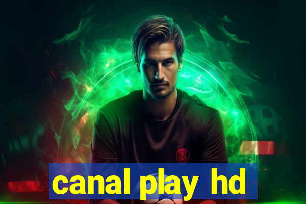 canal play hd