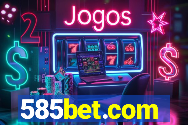 585bet.com