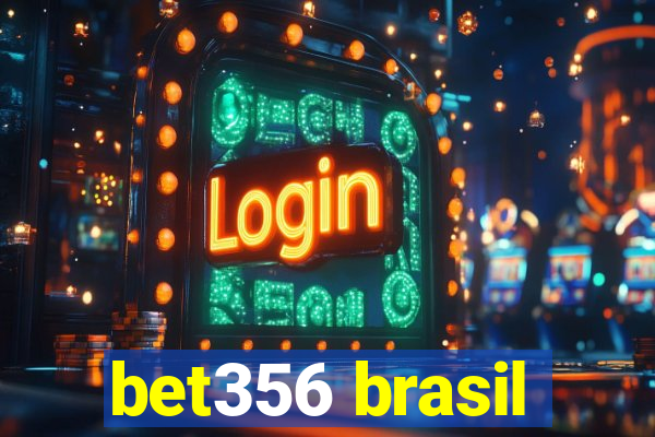 bet356 brasil