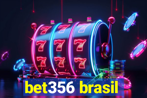 bet356 brasil