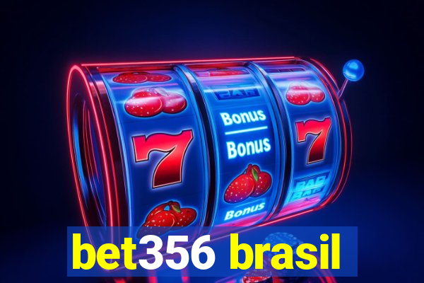 bet356 brasil