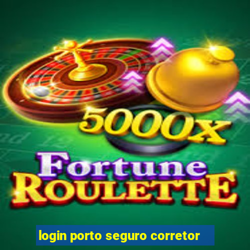 login porto seguro corretor