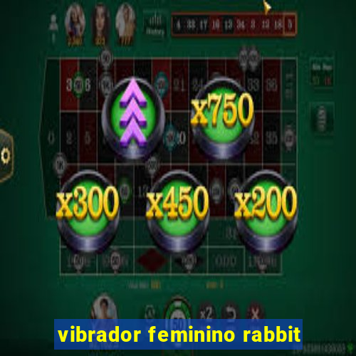 vibrador feminino rabbit