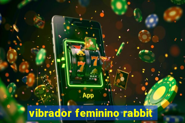 vibrador feminino rabbit