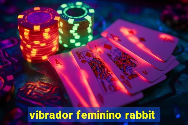 vibrador feminino rabbit