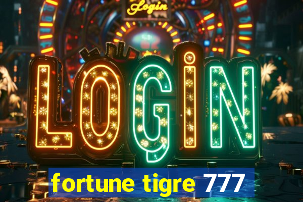 fortune tigre 777