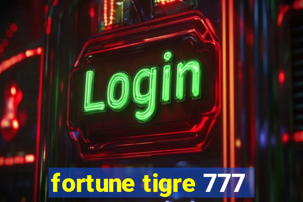 fortune tigre 777