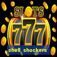 shell shockers crazy games