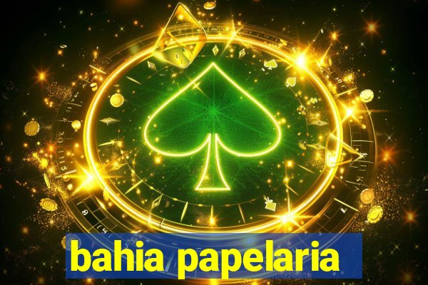 bahia papelaria