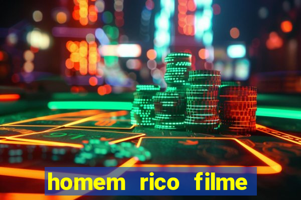 homem rico filme filme homem rico finge ser pobre para