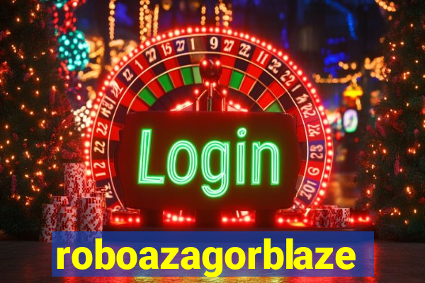 roboazagorblaze