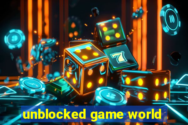 unblocked game world