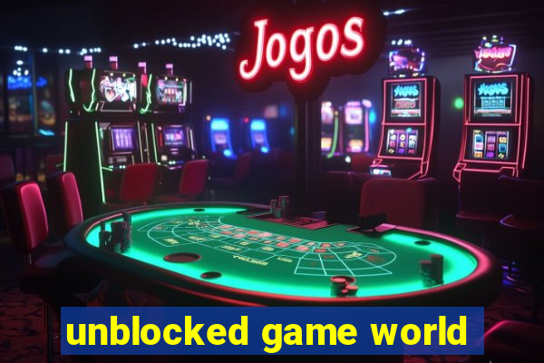 unblocked game world