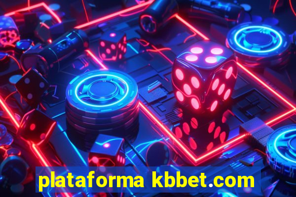 plataforma kbbet.com