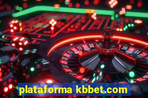 plataforma kbbet.com