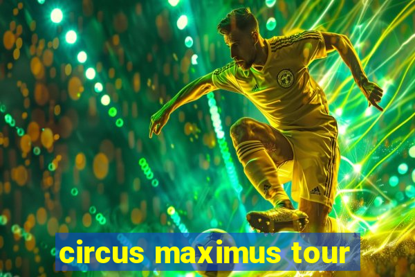 circus maximus tour