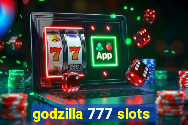 godzilla 777 slots