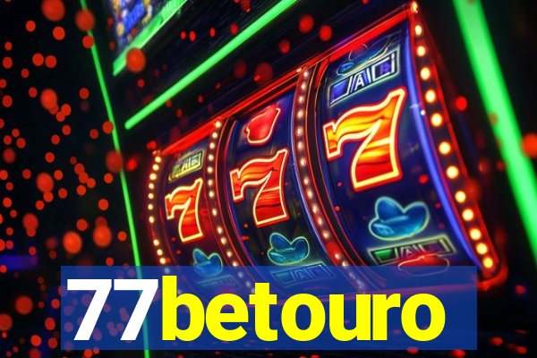 77betouro