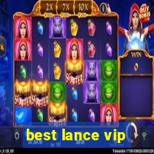 best lance vip