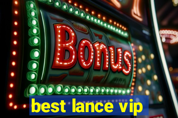 best lance vip