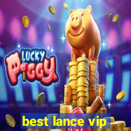 best lance vip