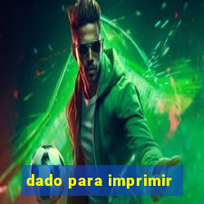 dado para imprimir