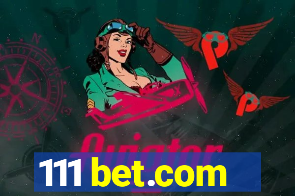 111 bet.com