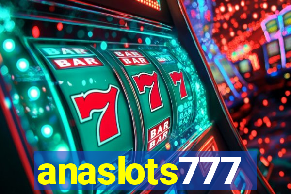 anaslots777