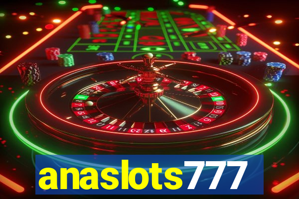 anaslots777