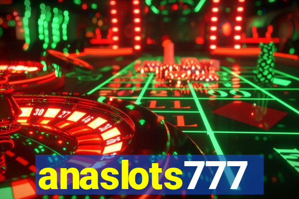 anaslots777