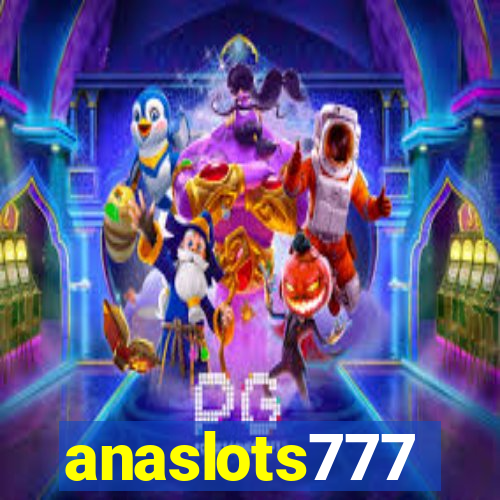 anaslots777